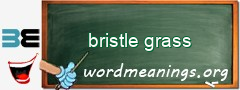 WordMeaning blackboard for bristle grass